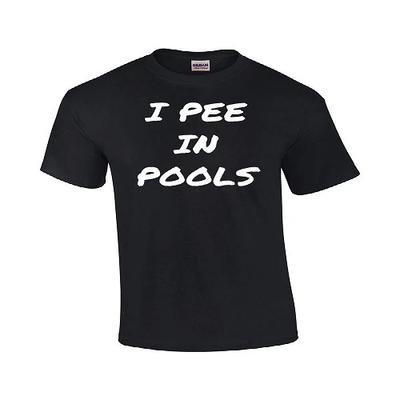 I Pee In Pools T Shirt Tee Funny Unisex Shirt Clothes