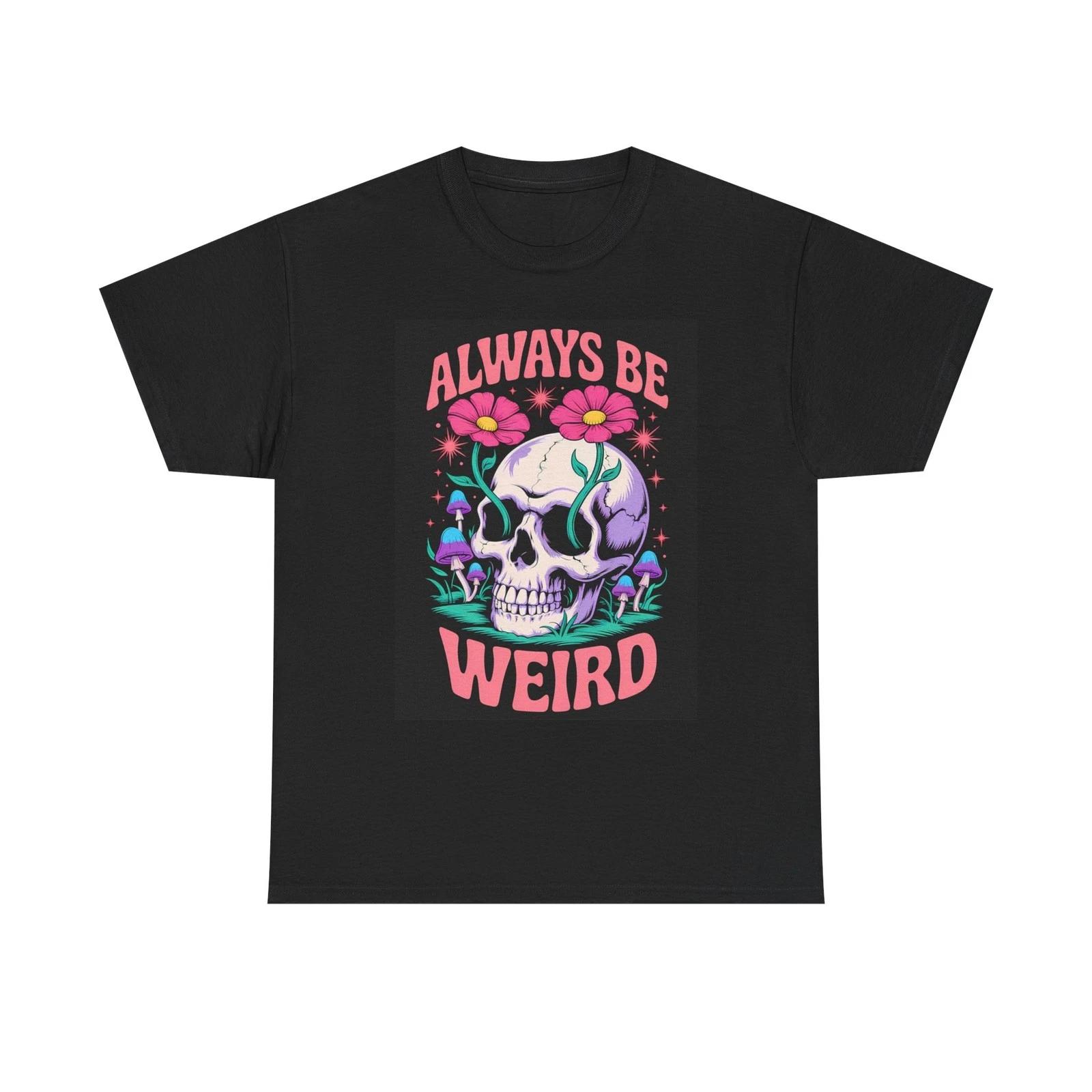 Always Be Weird Austin Graphic T Shirt Brand New Cotton Tee L