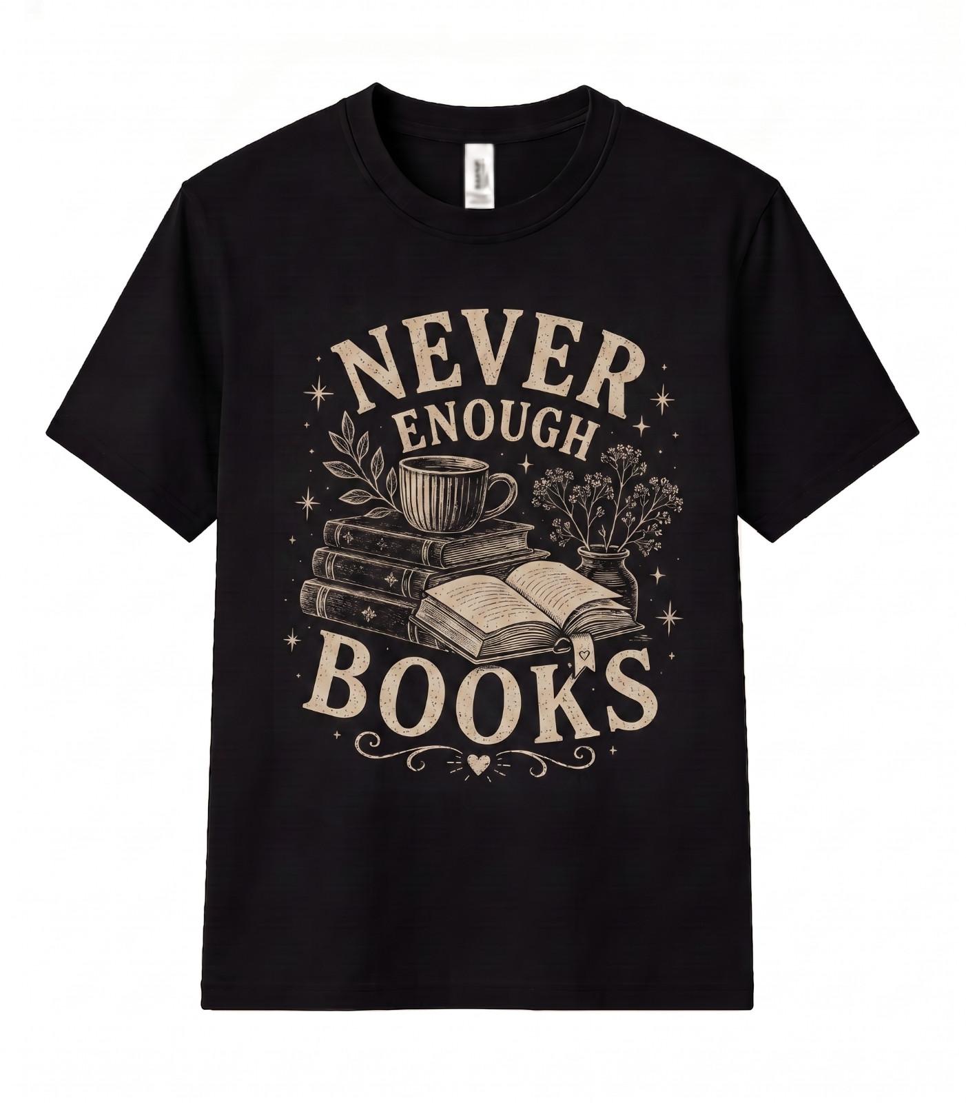 Book Lover Never Enough Books Reader Shirts Books And Coffee Gift Unisex T Shirt Unisex T-Shirt S