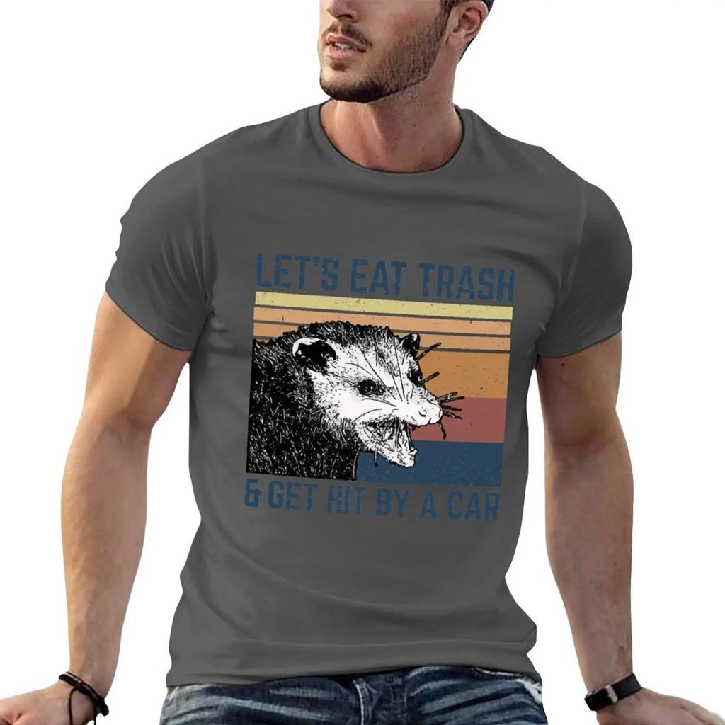 lets eat trash and get hit by car TShirt aesthetic clothes street wear mens graphic tshirts big and tall