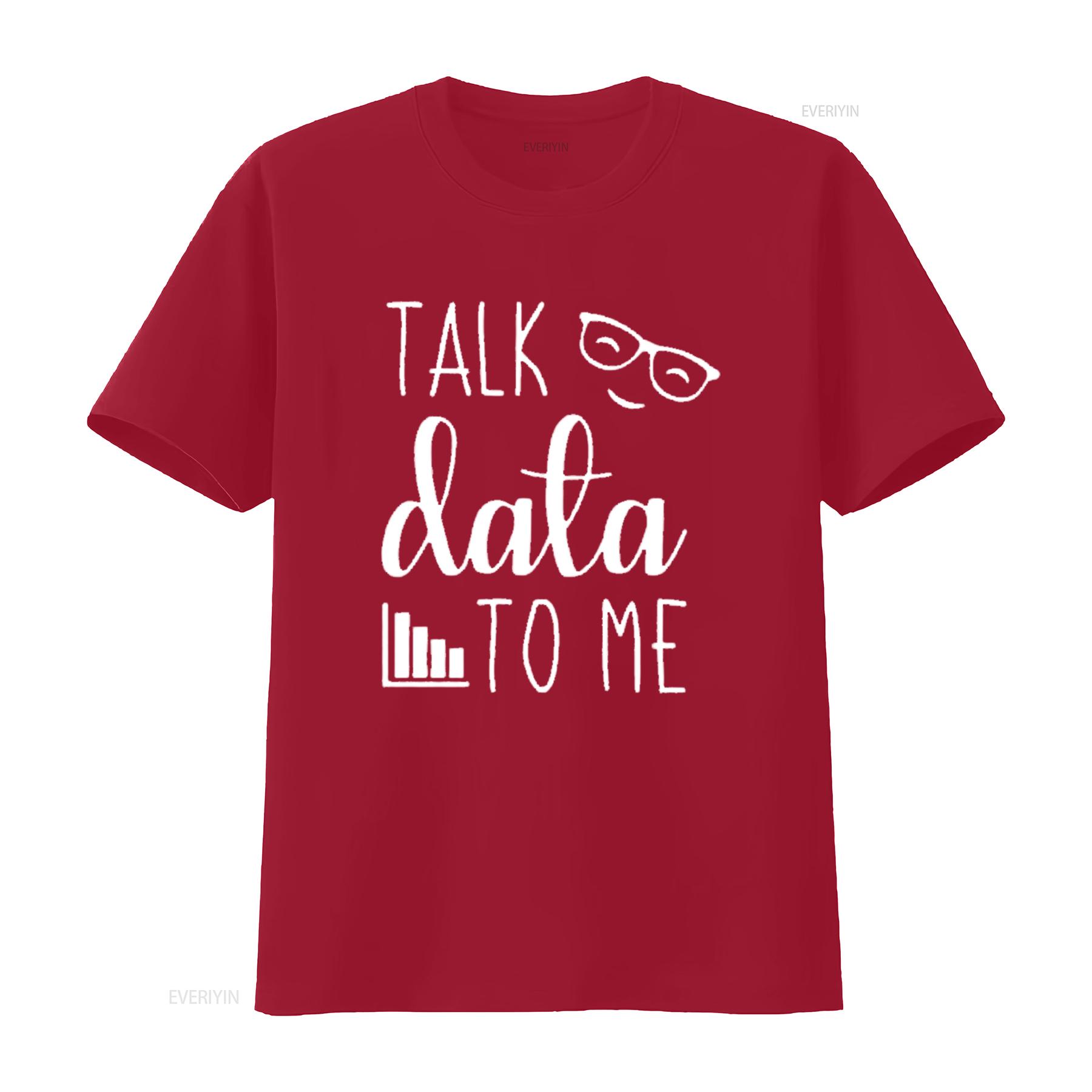 Talk Data to Me T Shirt Statistics Analyst Science Computer Funny Big Black vintage Washed Breathable graphic Soft homme S