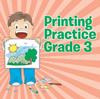 The Printing Practice Grade 3 Book