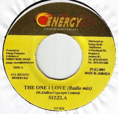 7-Zoll Schallplatte SIZZLA - The One I Love EP0026 Energy Producti 2001 Jamaika Reggae, Ska & Dub Gebraucht