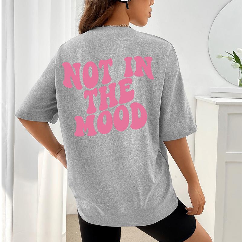 Not In The Mood Pink Letter Print T-Shirts Women 100% Cotton Shoulder Drop Short Sleeve Loose Oversized Tee Shirt Hip Hop Tops