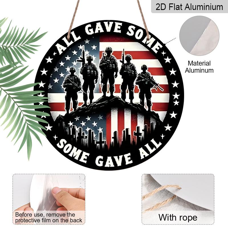 2D Flat, 1pc 7.87x7.87in Round Aluminum Sign, "All Gave Some Some Gave All" Veteran Memorial Plaque, US Flag Soldier Silhouette Design, Metal Wall