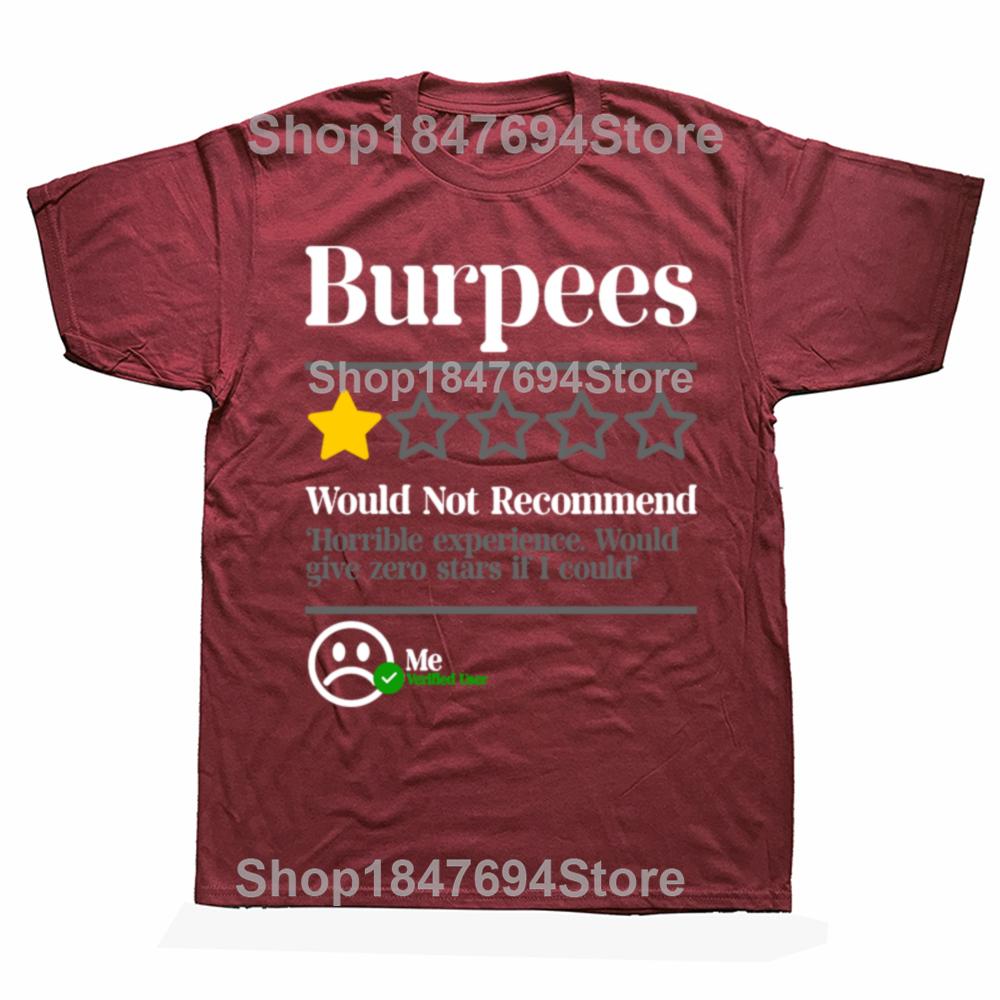 Burpees Do Not Recommend 1 Star Rating Funny Gym Workout T Shirt 100% Cotton Cute Flowers Colorful Animals Rainbow Cool Life