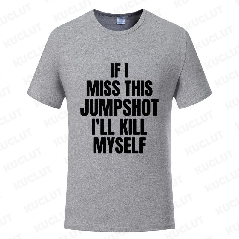 Lustig Wenn ich diesen Jumpshot verfehle, bringe ich mich um T-Shirt Grafik Streetwear Kurzarm Geburtstagsgeschenke Sommermode Herren T-Shirt