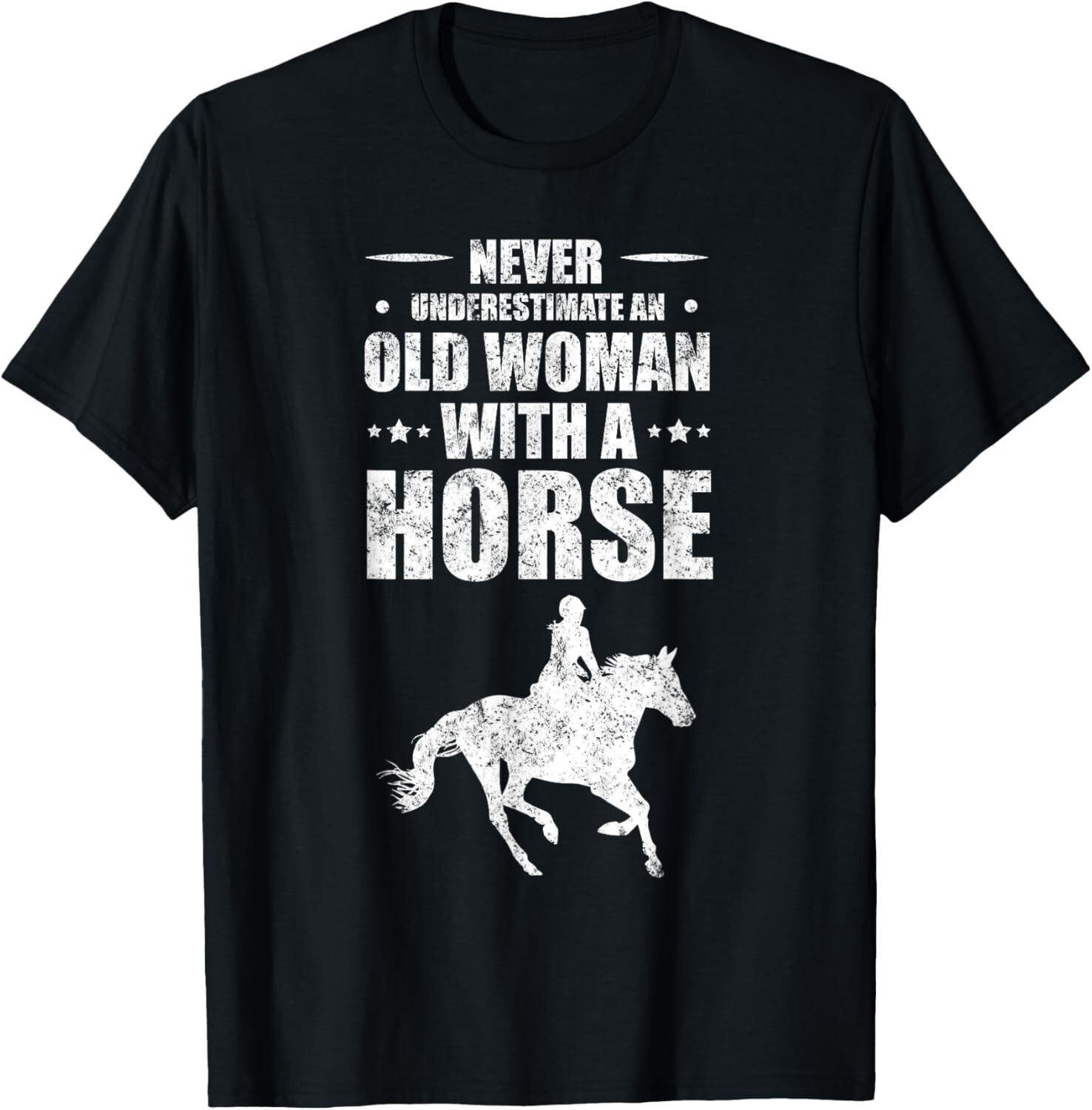 Never Underestimate An Old Woman With A Horse Gift Unisex T-Shirt S разноцветный