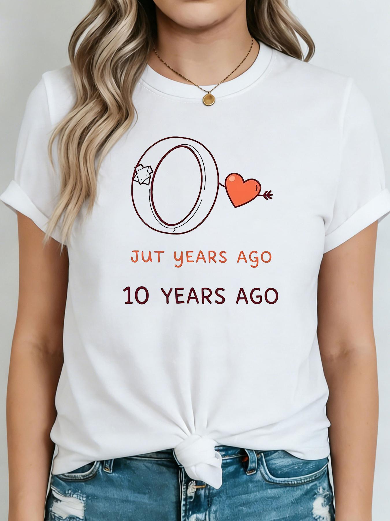 

Женская футболка 10 лет назад - Подарок на 10-летний юбилей свадьбы/отношений, Повседневная блузка-топ с коротким рукавом и круглым вырезом, Подходит для весны и лета, S белый