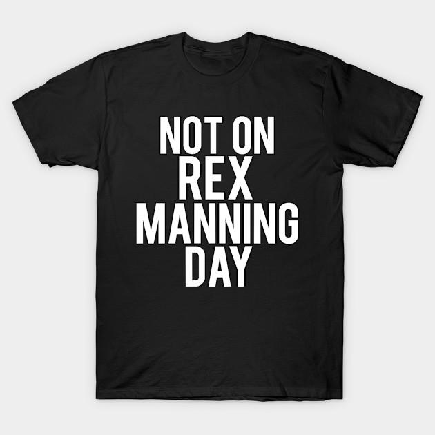 

Men Black Print T-shirt Not On Rex Manning Day Empire Records 90S Movie Mark Funny No-Cut Transfer Paper Print Cotton Tshirt 3XL чёрный