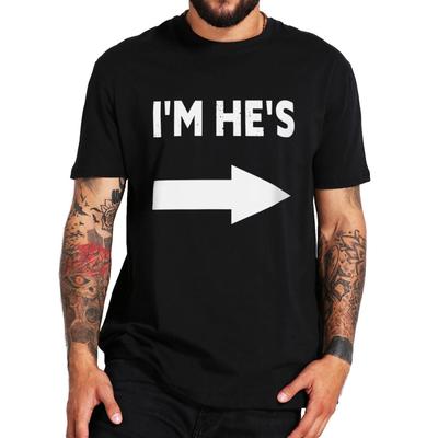 Mens Teeshirt Im Hes Hem Is T Shirt Funny Meme Couple Jokes Short Sleeve Cotton Round Neck Casual Oneck Tshirt