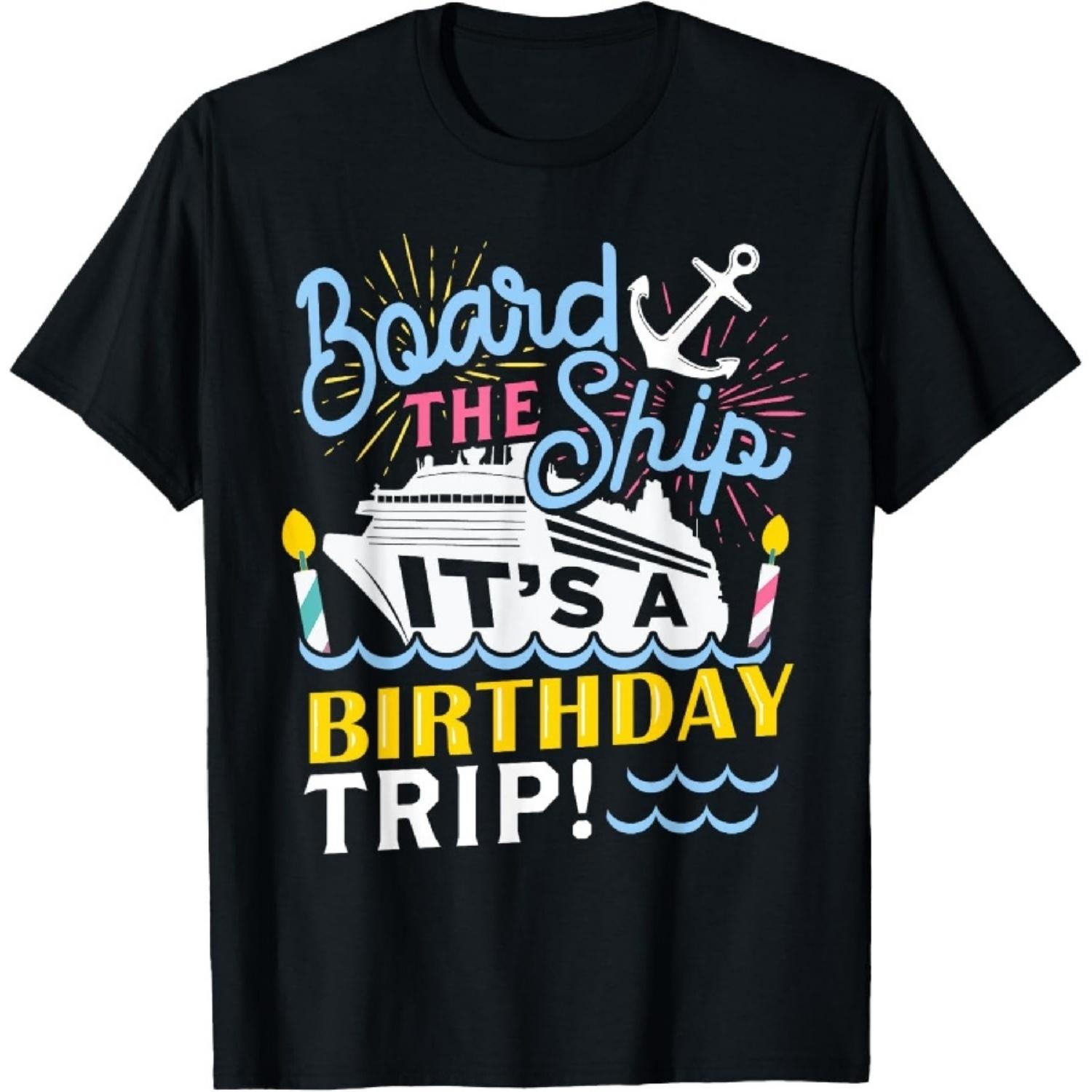 

Cruise Trip Vacation Gift - Men Women Birthday Cruise T-Shirt S чорний