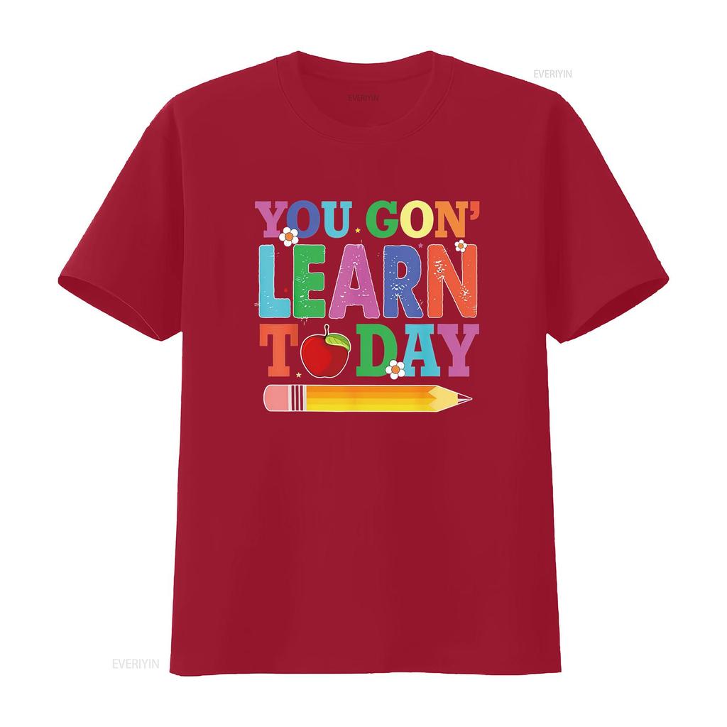 You Gon Learn Today Teacher Squad Funny Back To Sc Cute and Casual Womens T Shirt with Unique Design vintage Washed Stretched