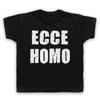 Ecce Homo Behold The Man Jesus Christ Phrase Christian Kids Childs T-Shirt