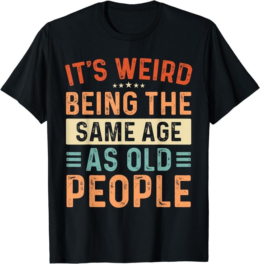 

Sarcastic Shirt Men Women Sarcastic Novelty Graphic Gift Unisex T-Shirt 4XL