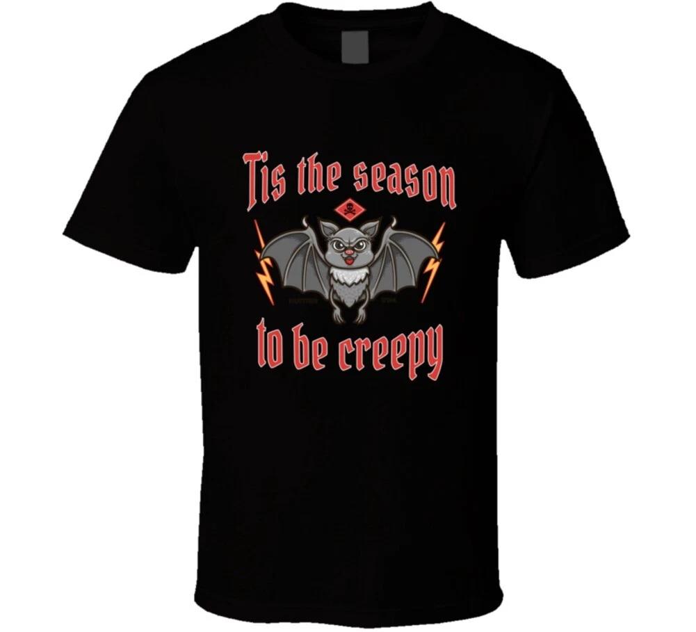 

Tis The Season To Be Creepy Funny Halloween Bat Gift T Shirt S