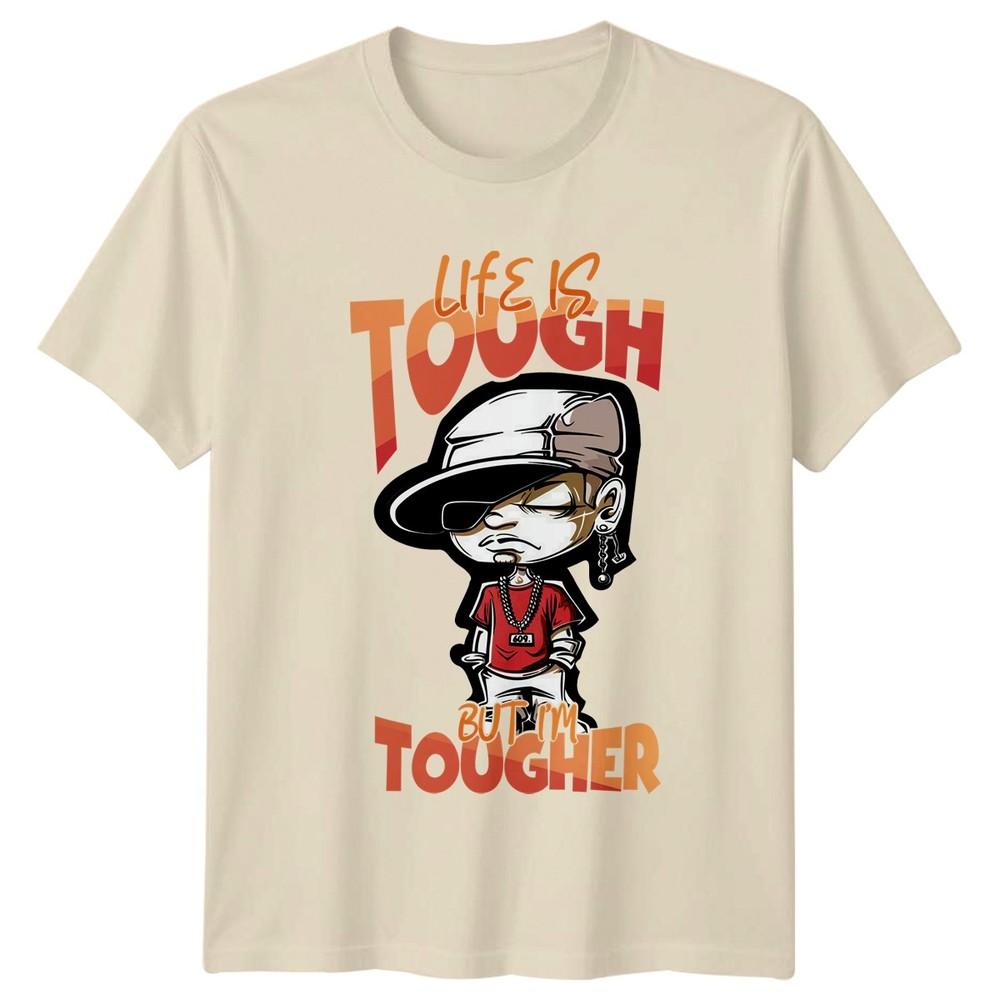 Life Is Tough But Im TShirt Urban Motivational Birthday Gift For Him And Her