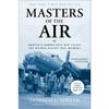 Masters of the Air Taschenbuch Von Donald L. Miller UKN1766