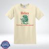 Relax Nothing Is Under Control Shirt Funny Sloth Chill Humor T-Shirt