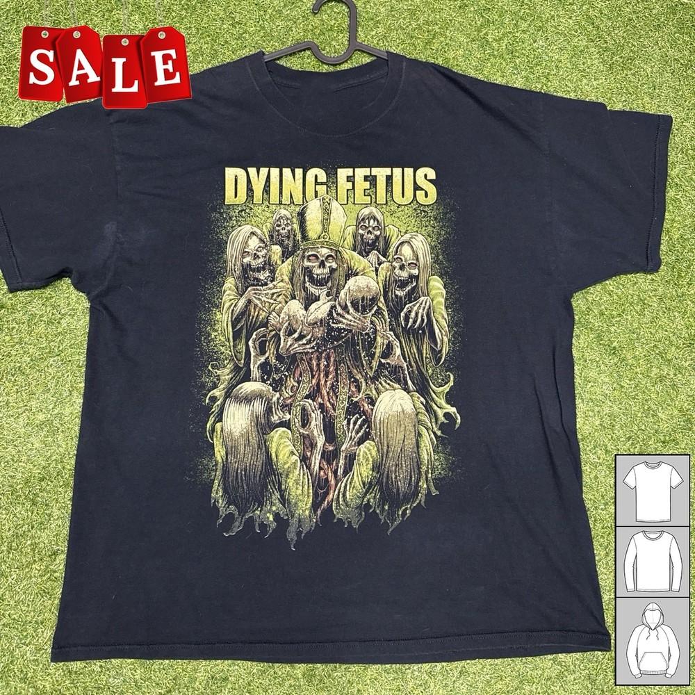 New DYING FETUS band Christmas Gift Unisex S-5XL Shirt ZO92 Unisex T-Shirt Graphic Tee XL