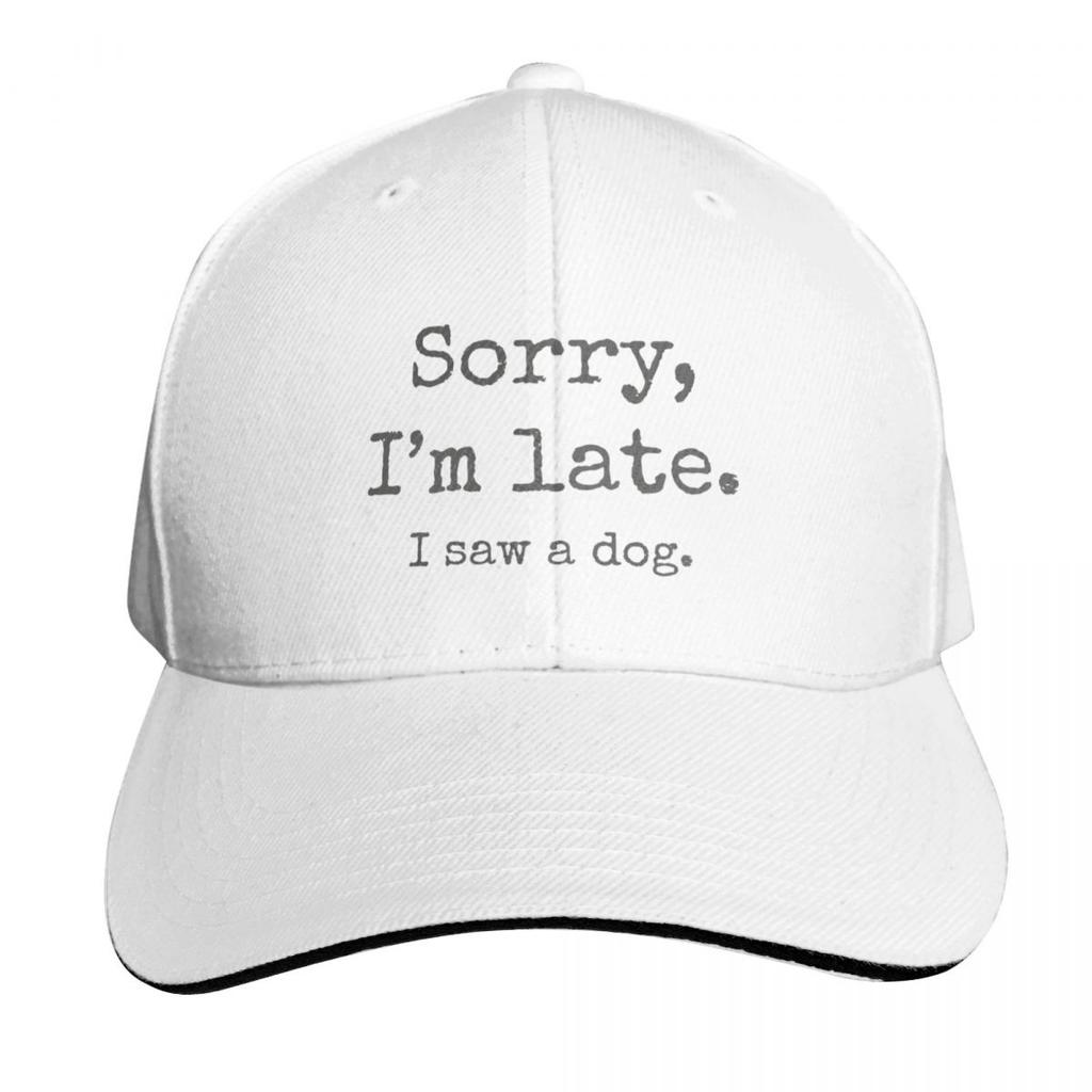 Sorry Im Late I Saw A Dog Baseball Cap Sun Protection Upf 50 Breathable Mesh Back Adjustable Buckle Closure