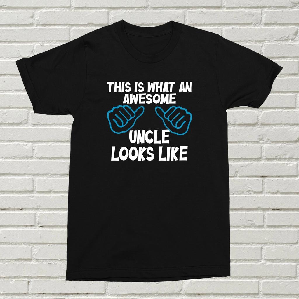 What An Awesome Uncle Looks Like T-Shirt Funny Offensive Present Gift Birthday