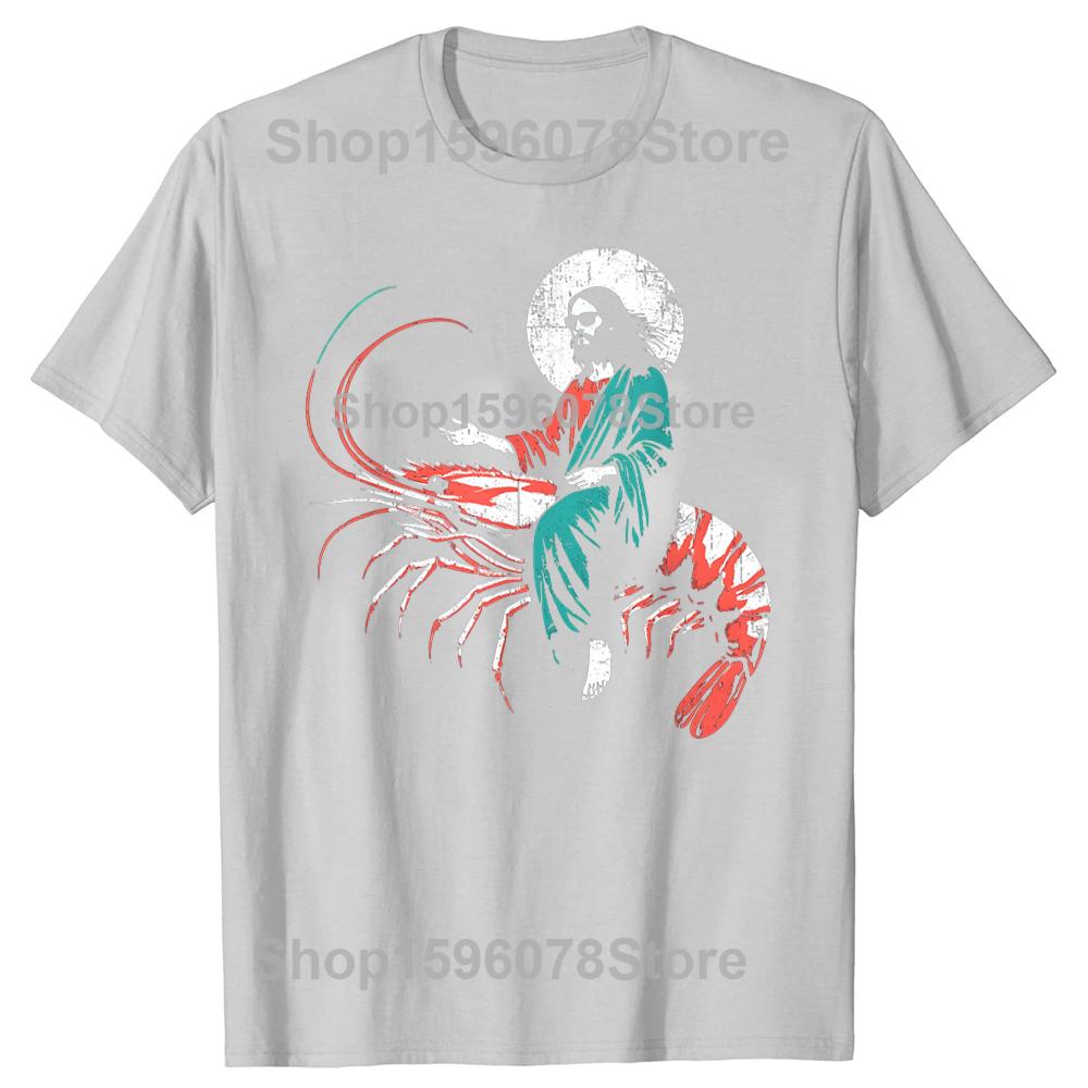 Funny Jesus Riding A Shrimp Funny Christian Lover T Shirts Men Humor Streetwear Tee Shirt Short Sleeve Unisex Loose Clothing