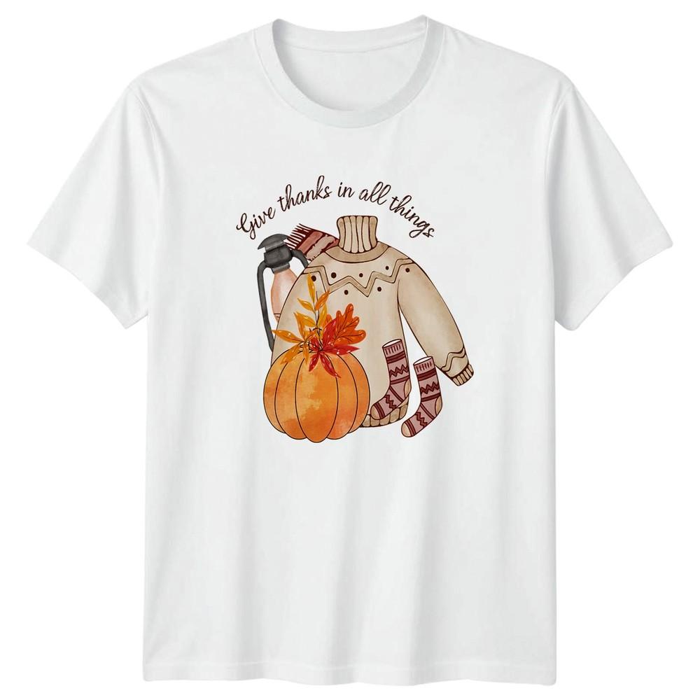 Give Thanks In All Things TShirt Faith Thanksgiving Gift For Him And Her S