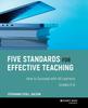 The Five Standards for Effective Teaching : How To Succeed with All Learners, Grades K-8 Book