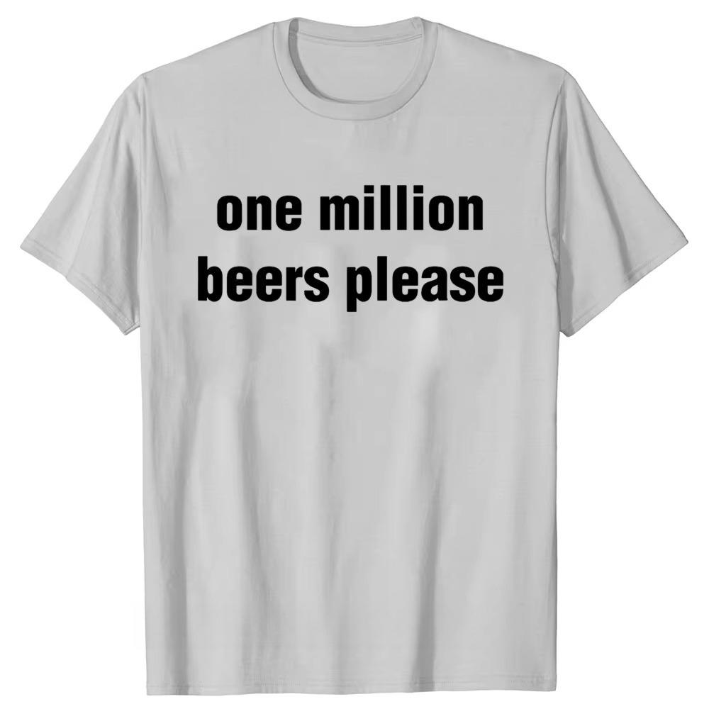 Funny Vintage Drinking Beer One Million Beers Please Print Tshirt Graphic Tshirt High Quality Men Short Sleeved Tshirt