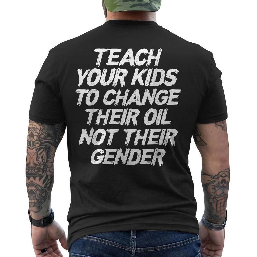 Bring deinen Kindern bei, ihr Öl zu wechseln, nicht ihr Geschlecht Lustiges Retro T-Shirt AUF DEM RÜCKEN