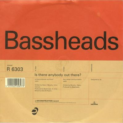 7inch Record BASSHEADS - Is There Anybody Out There? R6303 Deconstruction, 1991 UK Dance & Electronica Used