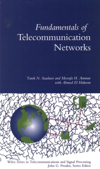 The Fundamentals of Telecommunication Networks Book