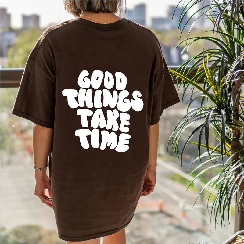 Good Things Take Time Funny Letter Graphic Women's Knitwear Fashion Clothing Cotton Top Fashion Summer T-shirt Plus Size T-shirt