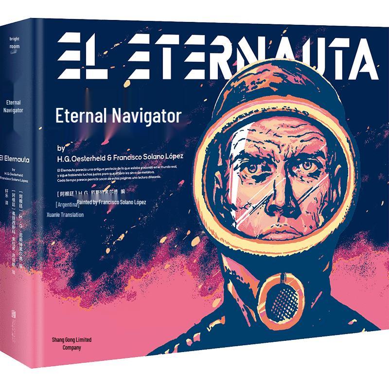 The Eternaut: H.G. Oesterheld s Eisner Award-Winning Graphic Novel