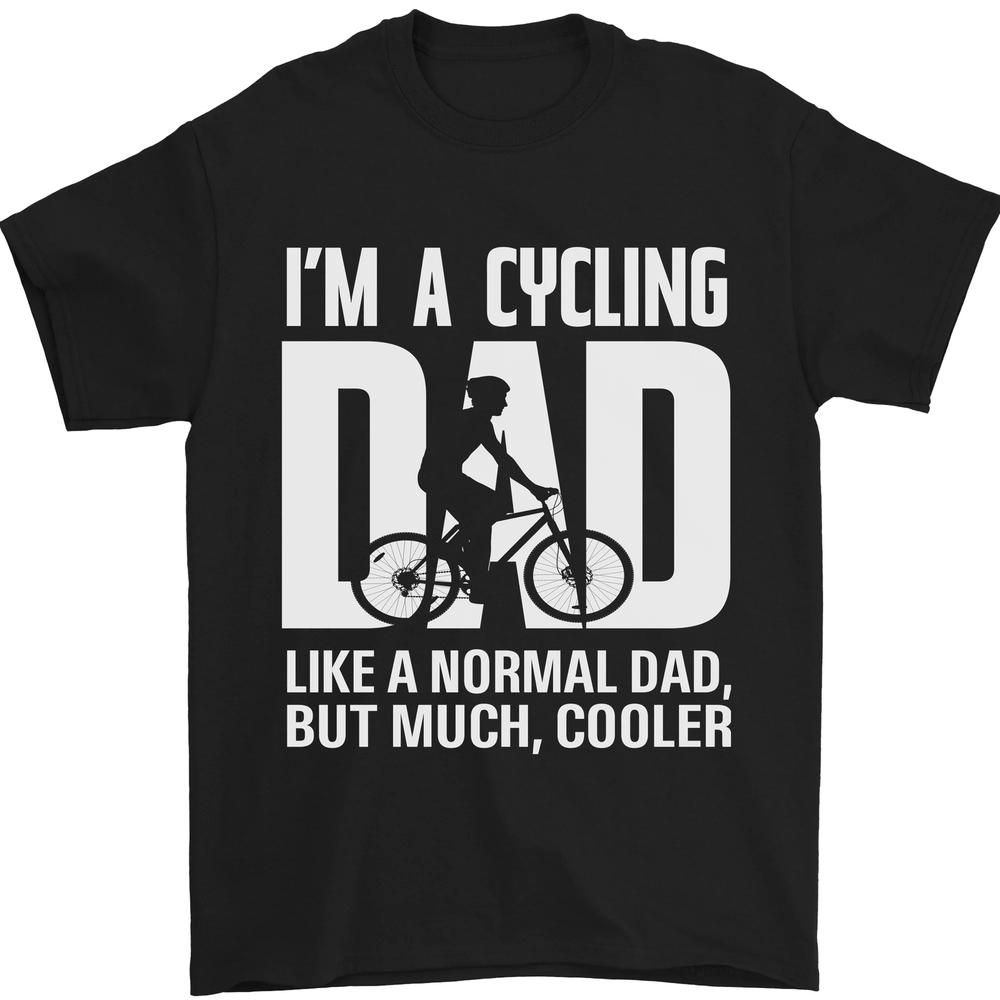 Cycling Dad Like a Normal Dad Fathers Day Unisexs TShirt 100 Cotton