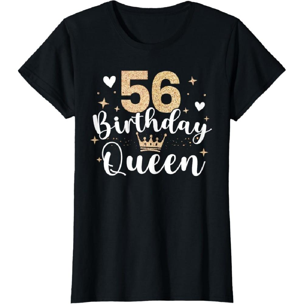 

56th Birthday Queen 56 Years Fifty-Six T-Shirt XXXXXL