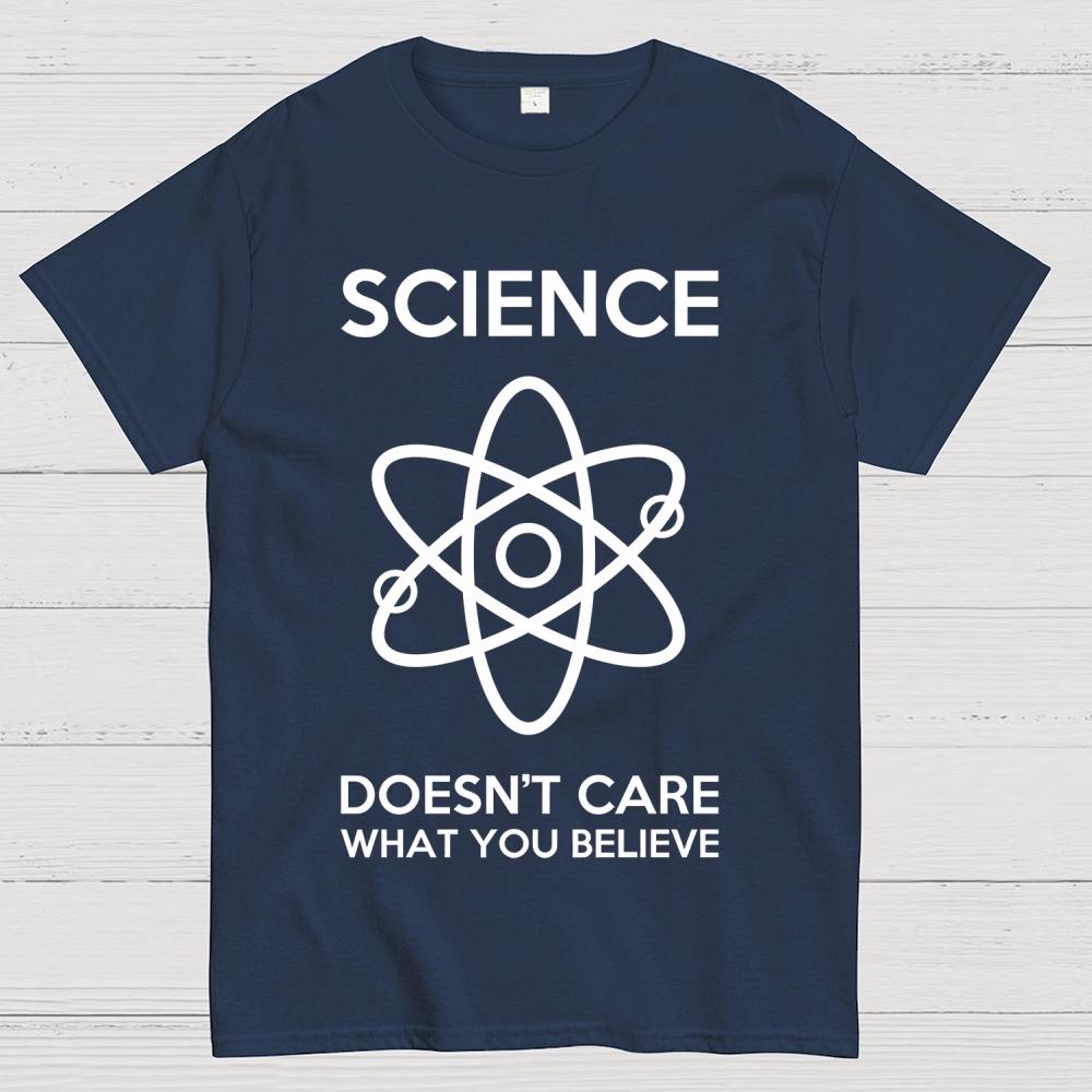 Science Doesn't Care What You Believe Cotton Summer Casual Cool Loose T-Shirt