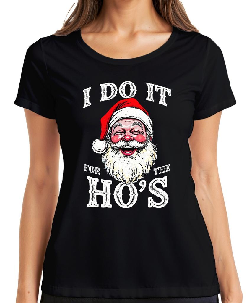 I Do It For The Hos Santa Claus Humor Funny Christmas Unisexs TShirt