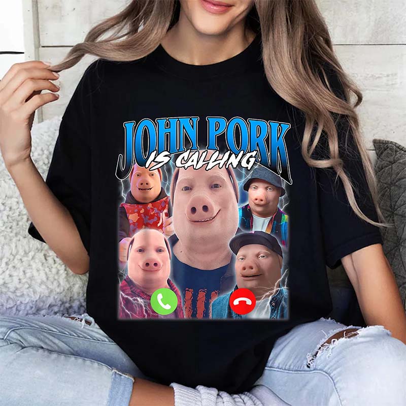 Funny John Pork Is Calling Tshirt Humor Pig Meme Design Graphic T Shirt Fashion Hip Hop Short Sleeve Fashion Tshirts