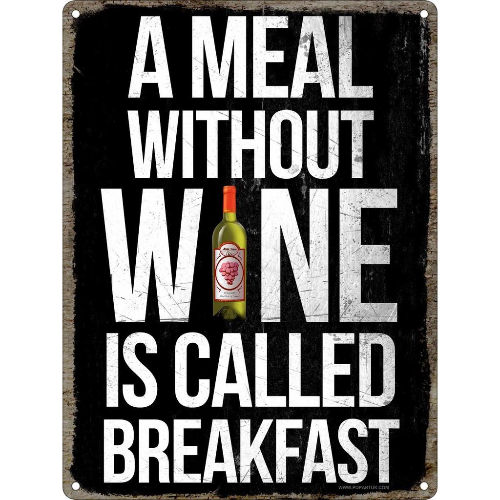 Grindstore A Meal Without Wine Is Called Breakfast Mini Tin Sign