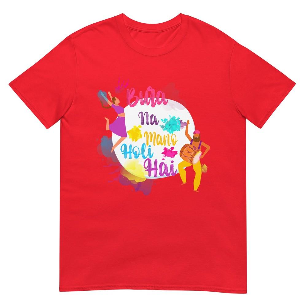 Bura Na Unisexo Holi Hai Happy Holi Hindu Unisex Unisex TShirt S