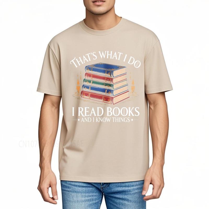 Casual summer For him tshirt Thats What I Do I Read Books And I Know Things Short Sleeve Printed Oneck Tshirt