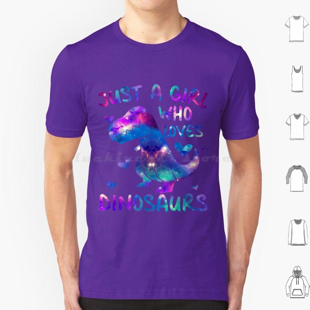 Just A Girl Who Loves DinosaursDinosaur Theme Teen Girls T Shirt 6xl Cotton Cool Tee Loves Dinosaurs S Gifs Beauiful Dinosaur