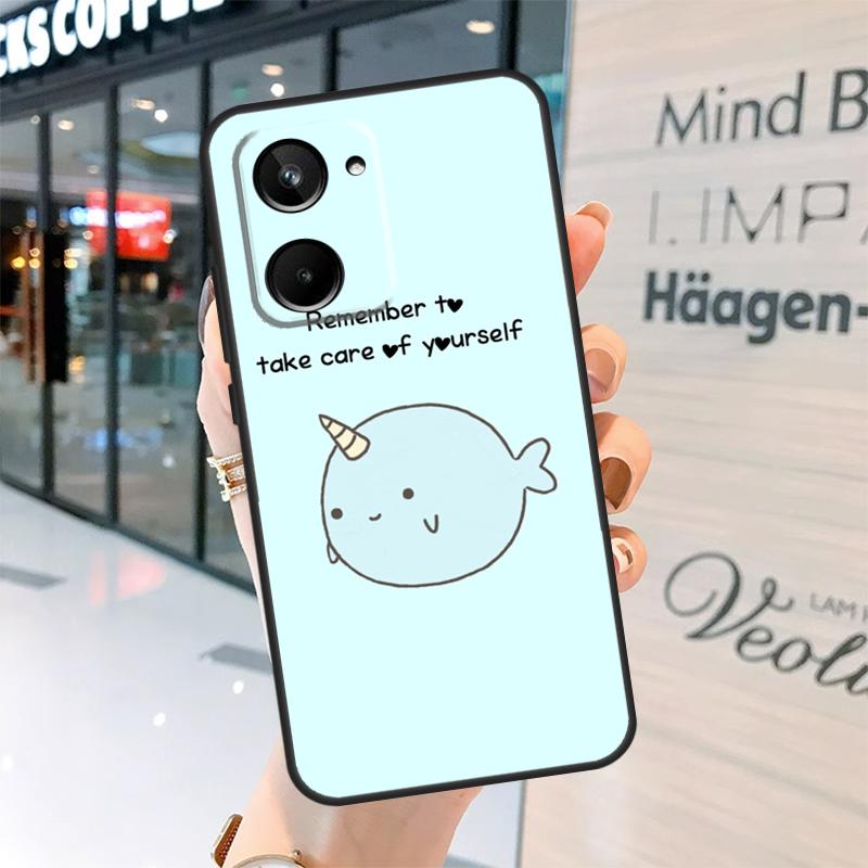 Cute Sea Narwhal Quotes Case For Realme 15 Pro 14 13 11 12 Pro Plus GT7 GT6 C55 C51 C53 C35 C33 C61 C65 C67 C71 C75