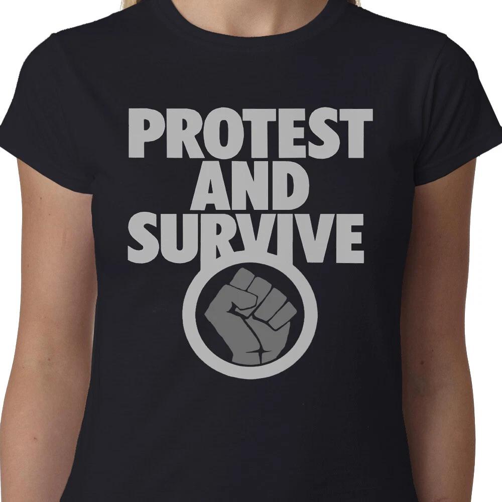 Protest And Survive Ladies TShirt Punk Politics Discharge Thompson Geek Quote S