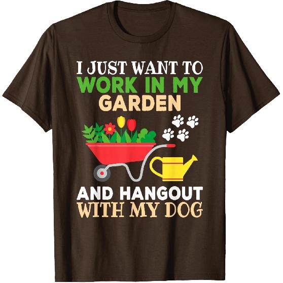Funny Gardener Dog Lover Garden Women Men T-Shirt