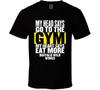 My Heart Says Eat More Buffalo Wild Wings Funny Food Gym T Shirt Mens Womens Tees Top