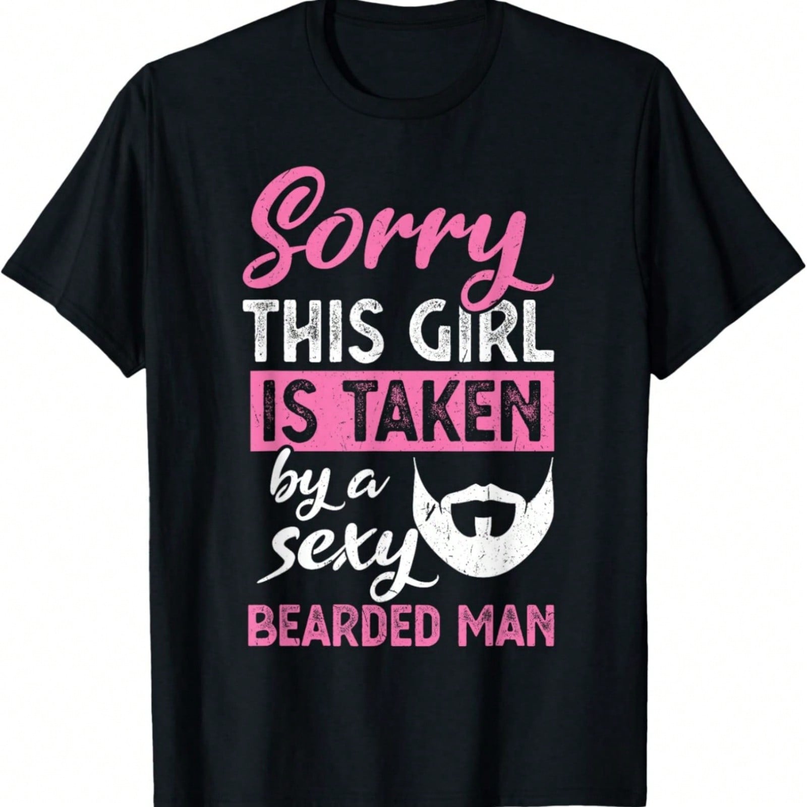 Sorry This Girl Is Taken By A Sexy Bearded Man T-Shirt S разноцветный