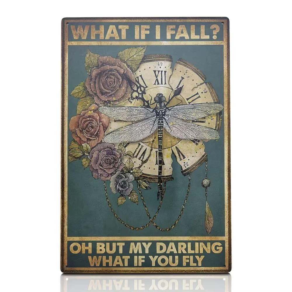 Metal Tin Signs Vintage Retro Fall Wall Decor What If I Fall What If You Fly Dragonfly Wall Art Steampunk Decor Gift for Home